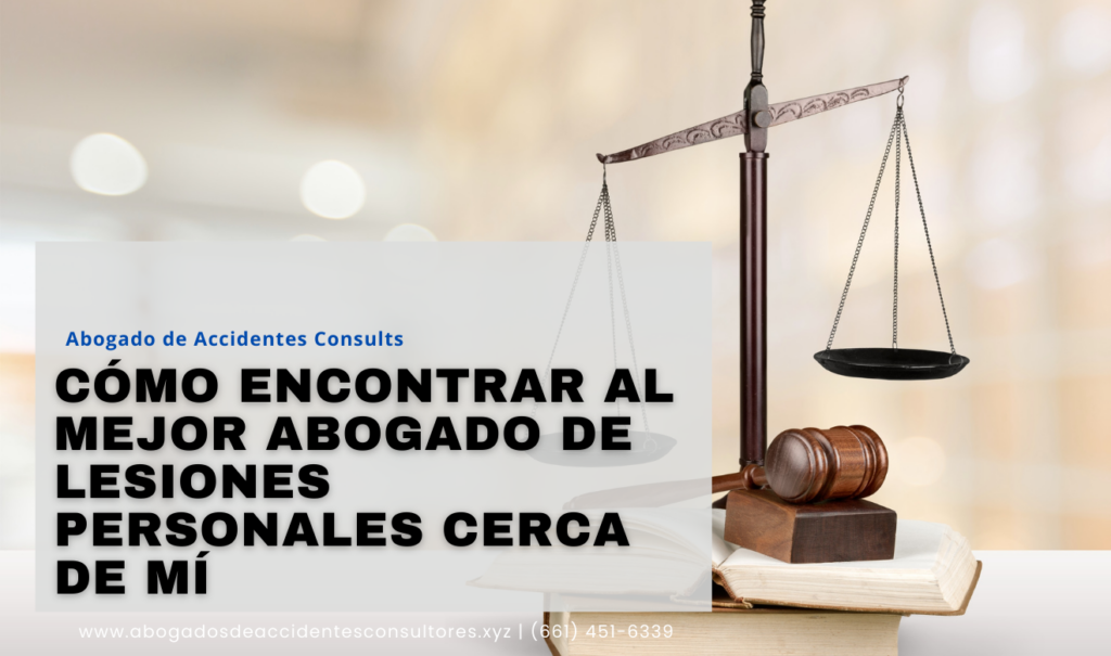 abogado de lesiones personales cerca de mí