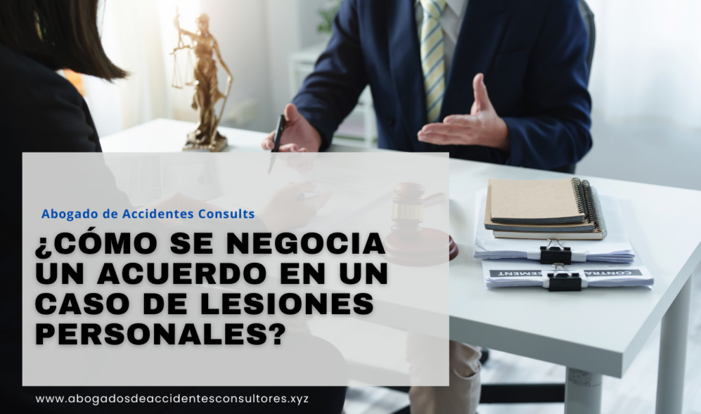 abogado de lesiones personales negociación acuerdo