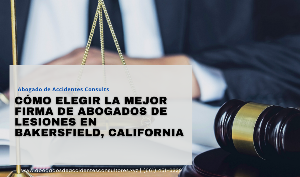 mejores firmas de abogado de lesiones Bakersfield