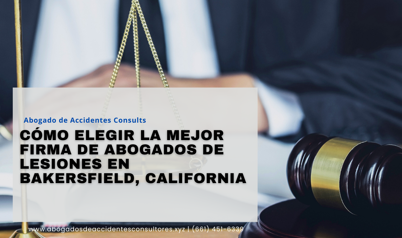 mejores firmas de abogado de lesiones Bakersfield