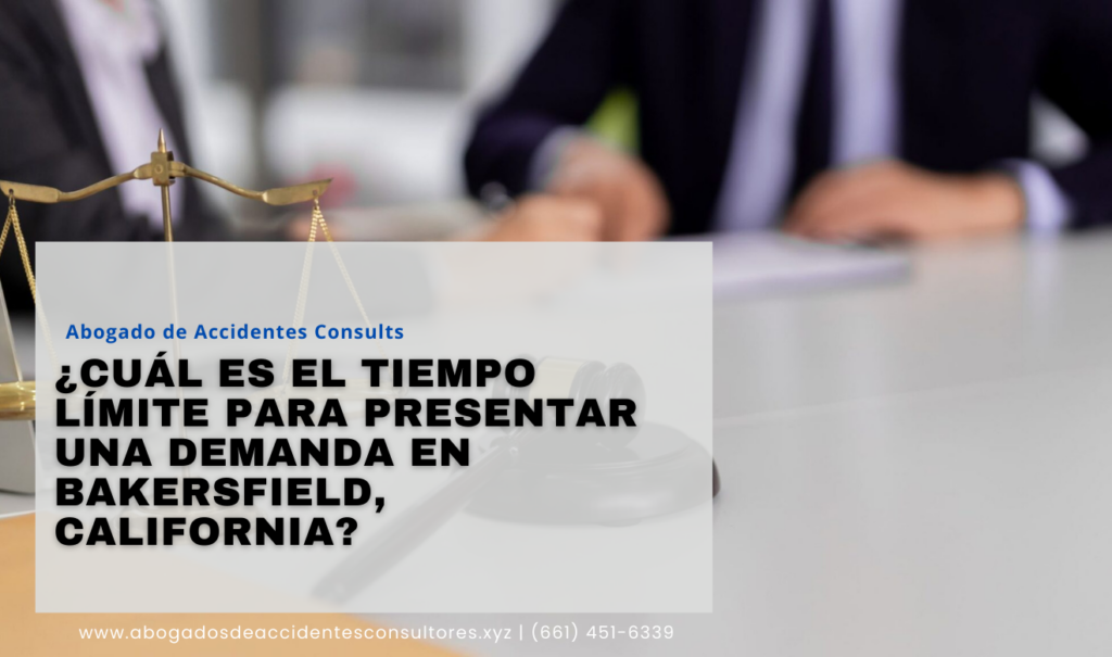 tiempo límite para presentar caso Bakersfield
